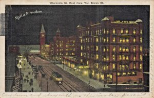 MILWAUKEE~WISCONSIN ST. EAST-VAN BUREN-HOTEL MEDFORD~1921  NIGHT VIEW POSTCARD