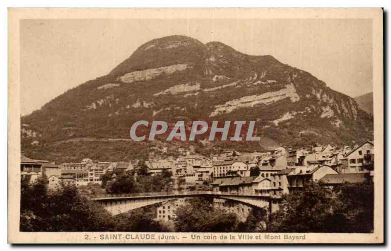 Old Postcard Saint Claude A corner of the city and Mount Bayard