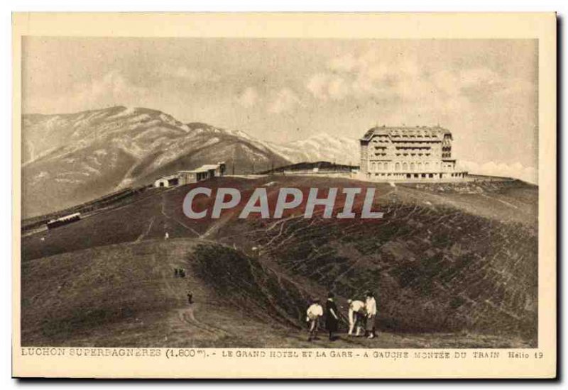 Old Postcard Luchon Superbagneres the grand hotel and the station has left th...