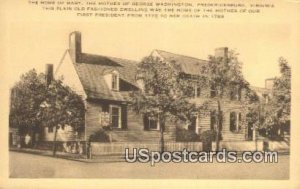 Home of Mary the Mother of Washington - Fredericksburg, Virginia