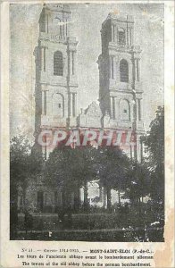 Postcard Old War 1914 1915 Mont Saint Eloi (P C) The Towers of the Abbey befo...