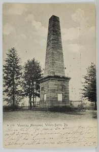 Wilkes Barre Pa Wyoming Monument 1906 Postcard R17