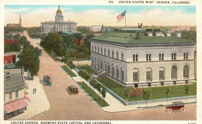 Vintage Postcard 1920's United States Mint Colfax Avenue Capitol Denver Colorado