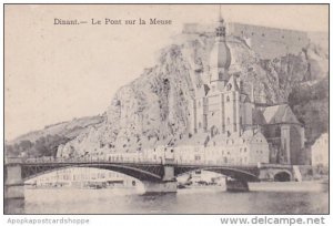 Belgium Dinant Le Pont sur la Meuse