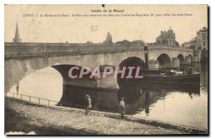 Old Postcard Vallee Meuse Givet and the Meuse Bridge Bridge was built in 1812...