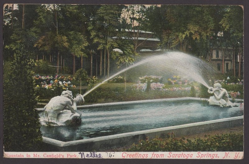 NY SARATOGA SPRINGS Greetings from Fountain in Mr. Canfield's Park pm1907 ~ DB