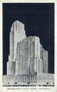 Netherland Plaza Hotel - Cincinnati, Ohio