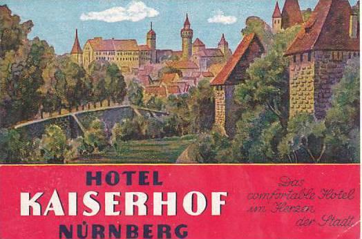 GERMANY NUERNBERG HOTEL KAISERHOF VINTAGE LUGGAGE LABEL