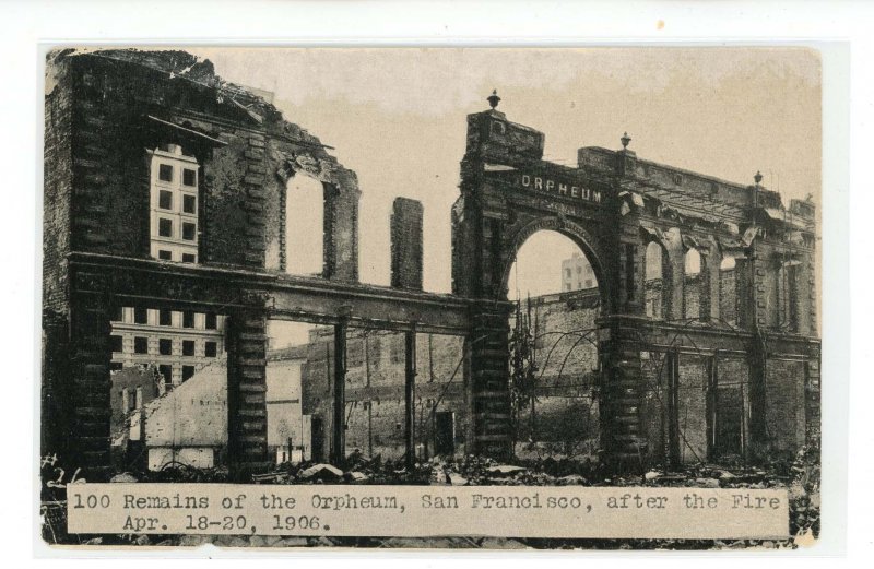 CA - San Francisco. Apr 18, 1906 Earthquake/Fire.The Orpheum !NOT A PC!