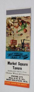 Market Square Tavern New Holstein Wisconsin 20 Front Strike Matchbook Cover