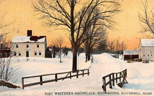 Poet Whitterie's Birthplace Snowbound Havernhill, Massachusetts MA  