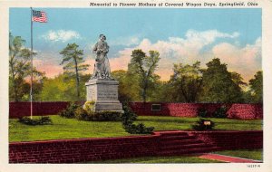 Springfield Ohio 1930s Postcard Memorial To Pioneer Mothers Covered Wagon Days