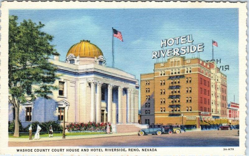 RENO, NV Nevada    COURT HOUSE & Hotel Riverside    c1930s   Linen  Postcard