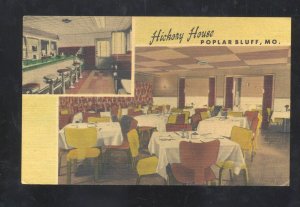 POPLAR BLUFF MISSOURI HICKORY HOUSE RESTAURANT LINEN ADVERTISING POSTCARD