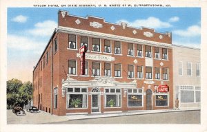 J46/ Elizabethtown Kentucky Postcard c1940s Taylor Hotel Dixie Highway 271