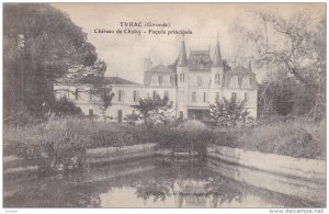 YVRAC, Gironde, France, 1900-1910's; Chateau De Choisy, Facade Principale