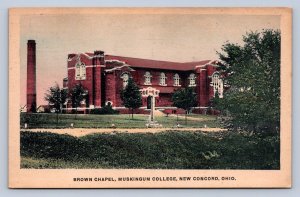 J95/ New Concord Ohio Postcard c1910 Brown Chapel Muskingum College 167