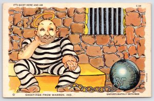Warren IN Quiet Here, Unfortunately Detained~Jail Prisoner w/Ball & Chain~Linen