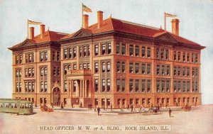 ROCK ISLAND, Illinois IL   HEAD OFFICES M. W. Of A. BUILDING  ca1910's Postcard