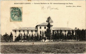 CPA MONTIGNY-le-ROI - Colonie Scolaire (995445)