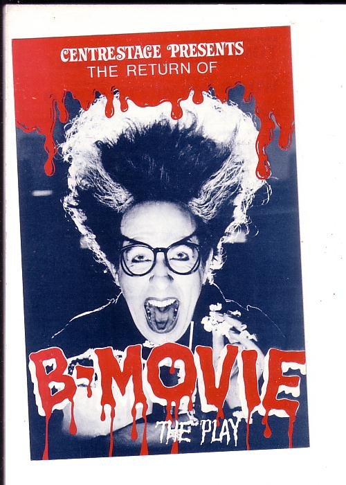 B Movie, The Play, Centrestage Theatre, Toronto Ontario Advertising Postcard,