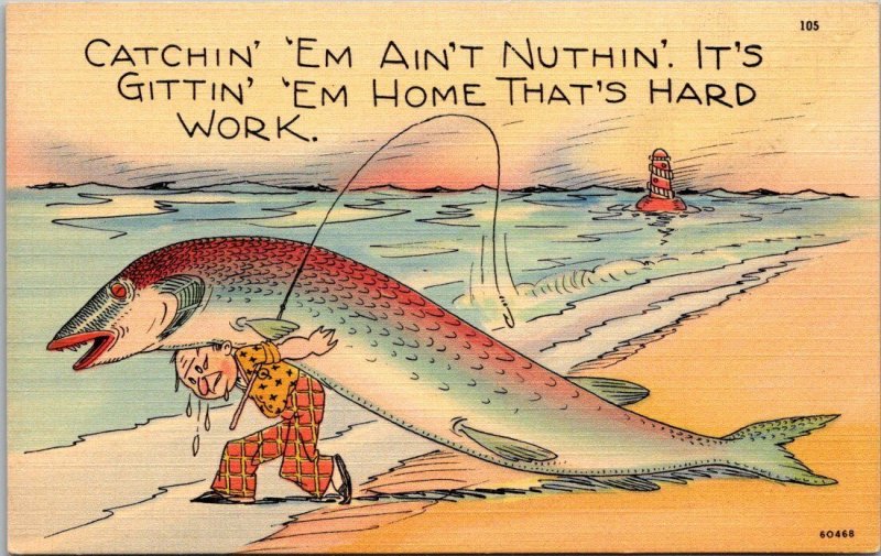 Fishing Humour Catchin' 'Em Ain't Nuthin'