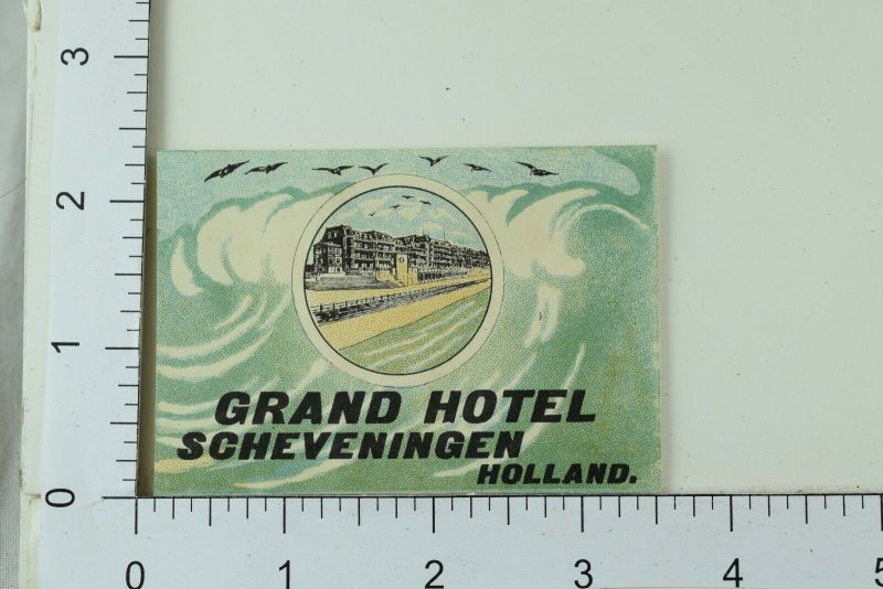 C. 1930's-40's Poster Stamp Luggage Label Grand Hotel Scheveningen Holland E6