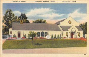 Pasadena California c1940 Postcard Chapel Of Roses Wedding Marriage Chapel