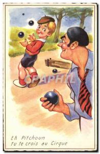 Postcard Modern Petanque pitchoun Well you think you're at the circus