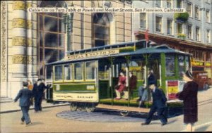 Cable Car at the Turntable - San Francisco, CA