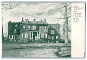 c1905 Wheatland Home of James Buchanan Fifteenth President of US CA Postcard