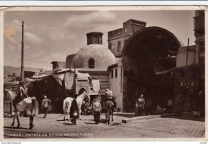 RP: DAMAS - Entree Du Souck Meidat Pacha , Syria , 1910-30s