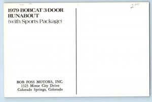 Dealership Postcard Cars Sedan 1979 Bobcat 3 Door Runabout Bob Foss Motors Inc