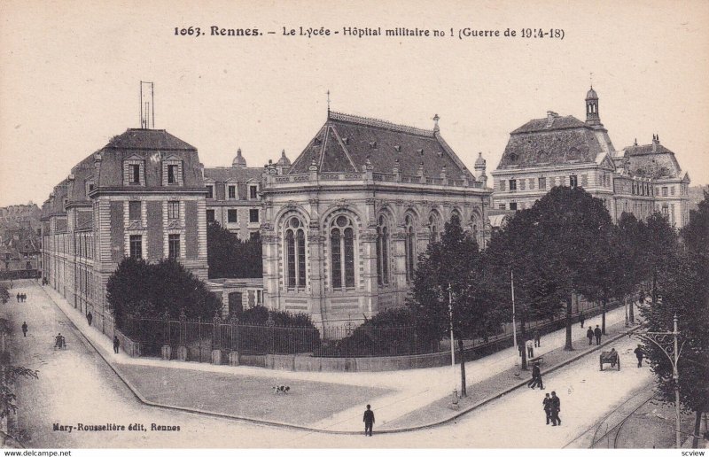 RENNES, Ille Et Vilaine, France, 1900-1910s; Le Lycee, Hopital Militaire No 1