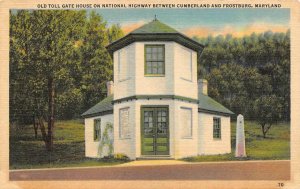 MD, Maryland OLD TOLL GATE HOUSE~National Highway CUMBERLAND~FROSTBURG Postcard