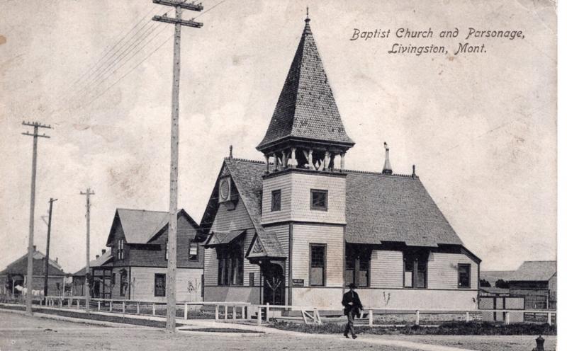 Baptist Church and Parsonage, Livingston, Montana