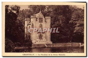Old Postcard Chantilly Le Pavillon de la Reine Blanche