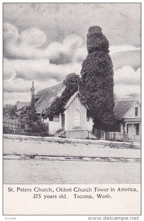 TACOMA, Washington, 1900-1910's; St. Peters Church, Oldest Church Tower In Am...