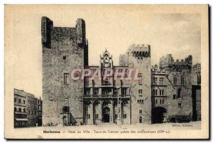 Old Postcard Narbonne Hotel De Ville Tours From & # 39Ancien Archbishop's Palace