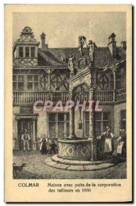 Old Postcard Colmar House with Well of the Corporation tailors in 1860