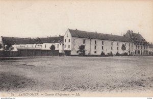 SAINT-OMER , France , 00-10s :Caserne d'Infanterie