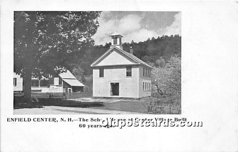 The School House at Center Village Built 60 Years ago Enfield, New Hampshire,...