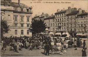 CPA Le Puy - Le Marche aux Bestiaux - Place Michelet (1254483) 