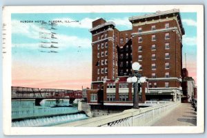 1930 Aurora Hotel & Restaurant Building Truss Bridge Aurora Illinois IL Postcard