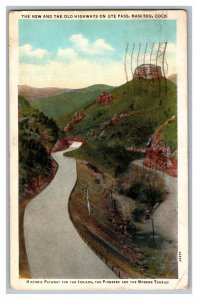 c1934 Postcard CO Manitou Colorado New And Old Higheways On Ute Pass