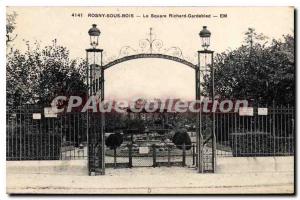 Postcard Old Rosny sous Bois Le Square Richard Gardebled