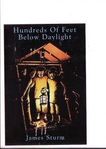 Hundreds Feet Below Daylight by James Sturm Comic Book Drawn and Quarterly, 1997