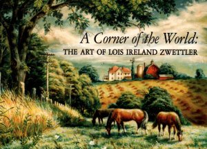 A Corner of the World,Art of Lois Ireland Zwettler Advertising BIN