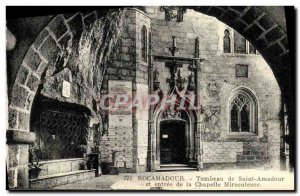 Old Postcard Tomb of Saint Amadour Rocamadour and entrance to the Chapel Mira...