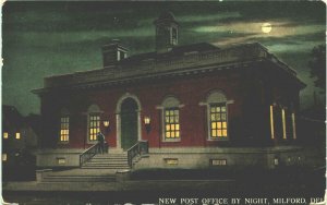 New Post Office by Night Milford Delaware DE UNP 1910s DB Postcard Q13